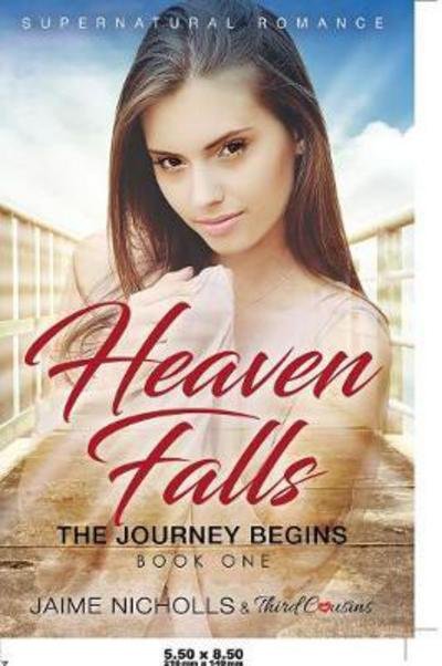 Cover for Third Cousins · Heaven Falls - The Journey Begins  Supernatural Romance (Pocketbok) (2017)