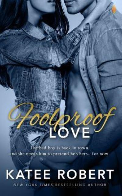 Cover for Katee Robert · Foolproof Love (Paperback Book) (2016)