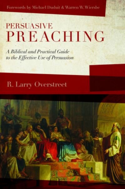 Cover for R. Larry Overstreet · Persuasive Preaching (Paperback Book) (2021)