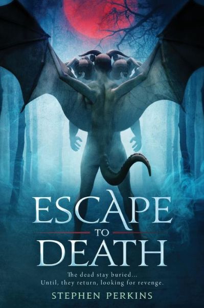 Cover for Stephen Perkins · Escape to Death (Paperback Book) (2019)