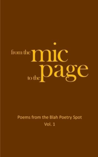Cover for Blah Poetry Spot · From the Mic to the Page (Paperback Book) (2019)