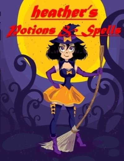 Cover for Bif Ramone · Heather's Potions &amp; Spells (Paperback Book) (2019)