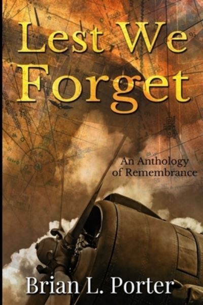 Cover for Brian L Porter · Lest We Forget (Paperback Book) (2021)