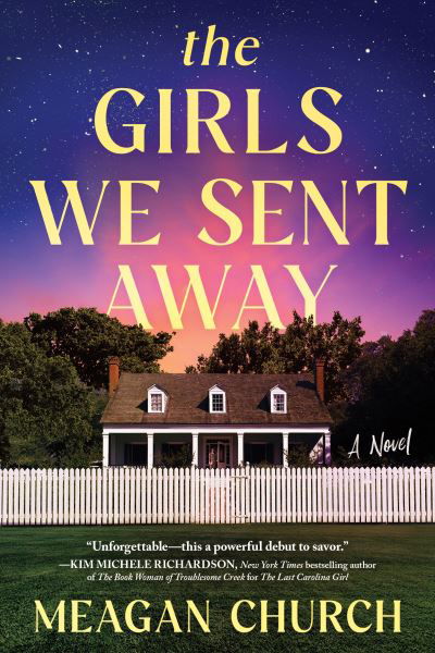 Cover for Meagan Church · The Girls We Sent Away: A Novel (Paperback Book) (2024)