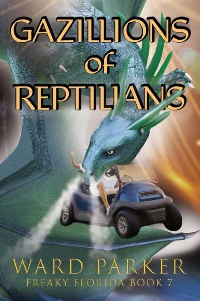 Cover for Ward Parker · Gazillions of Reptilians (Bog) (2021)