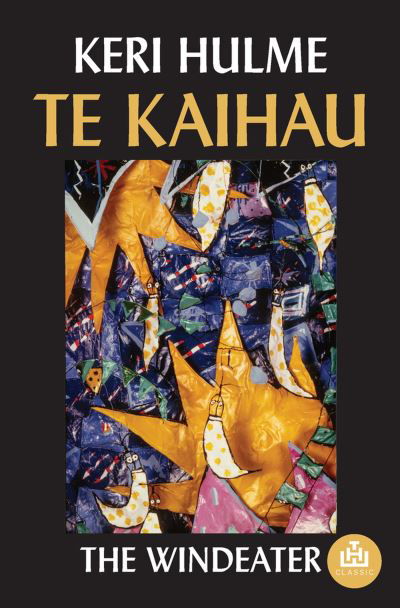 Cover for Keri Hulme · Te Kaihau (Book) (2023)