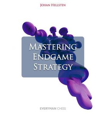 Mastering Endgame Strategy - Johan Hellsten - Livros - Everyman Chess - 9781781940181 - 13 de agosto de 2013