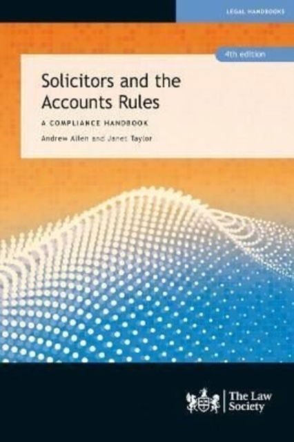 Cover for Peter Camp · Solicitors and the Accounts Rules: A Compliance Handbook (Paperback Book) [4 Revised edition] (2017)