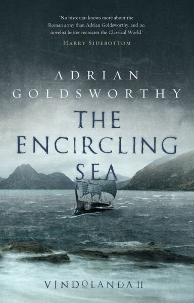 Cover for Adrian Goldsworthy · The Encircling Sea - Vindolanda (Paperback Book) (2018)