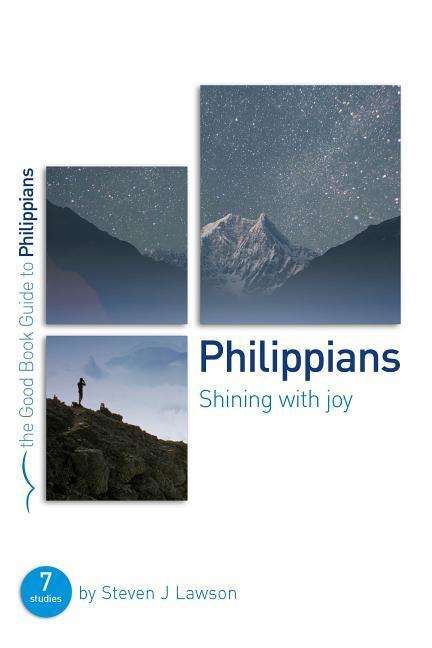 Cover for Steven Lawson · Philippians: Shining with joy: 7 studies for individuals or groups - Good Book Guides (Paperback Book) (2017)