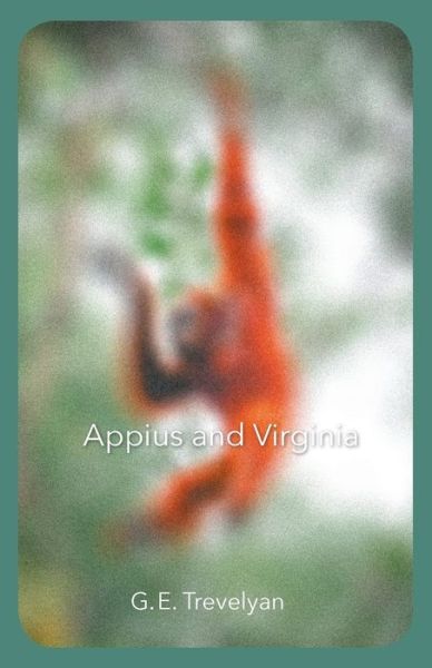 Cover for G.E. Trevelyan · Appius and Virginia (Paperback Book) [New edition] (2020)