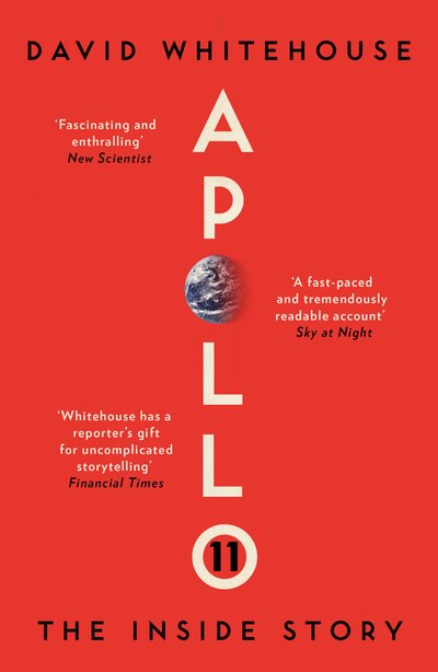 Apollo 11: The Inside Story - David Whitehouse - Böcker - Icon Books - 9781785786181 - 5 december 2019