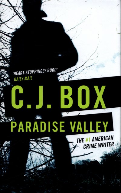 Cover for C.J. Box · Paradise Valley - Cassie Dewell (Innbunden bok) (2017)