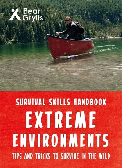Cover for Bear Grylls · Bear Grylls Survival Skills Extreme Environments (Paperback Book) (2019)
