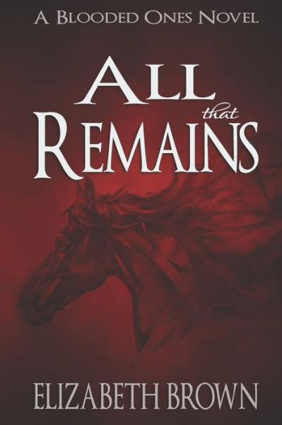 Cover for Elizabeth Brown · All That Remains (Paperback Book) (2019)