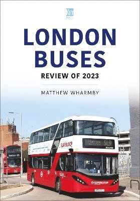 Cover for Matthew Wharmby · London Buses Review of 2023 (Paperback Book) (2025)