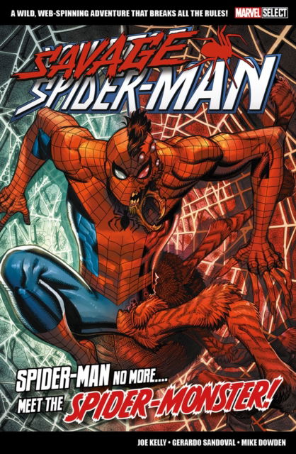 Marvel Select Savage Spider-man - Joe Kelly - Bøger - Panini Publishing Ltd - 9781804911181 - 6. juli 2023