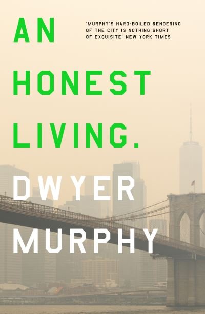 Cover for Dwyer Murphy · An Honest Living (Paperback Bog) (2024)