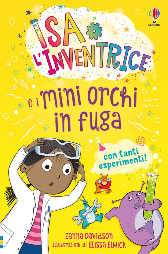 Cover for Zanna Davidson · Isa L'inventrice E I Mini Orchi In Fuga. Ediz. A Colori (Book)