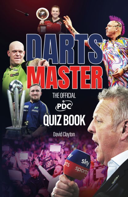 Cover for David Clayton · Darts Master: The Official PDC Quiz Book (Paperback Book) (2025)