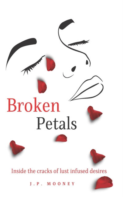 Cover for J. P. Mooney · Broken Petals (Paperback Book) (2021)