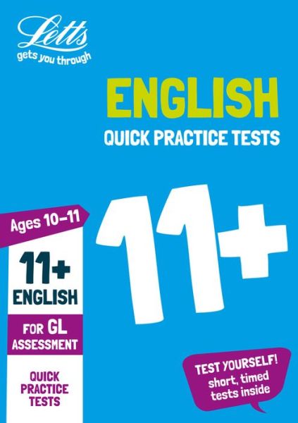 Cover for Letts 11+ · 11+ English Quick Practice Tests Age 10-11 (Year 6) Book 1: For the 2024 Gl Assessment Tests - Collins 11+ Practice (Paperback Book) (2018)