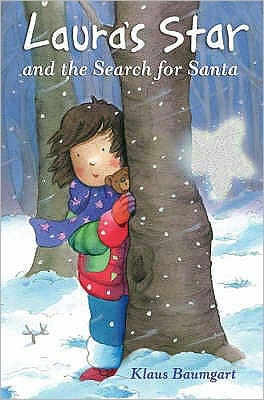 Cover for Klaus Baumgart · Laura's Star and the Search for Santa (Paperback Book) (2006)