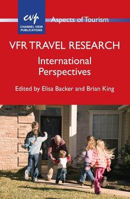 Cover for VFR Travel Research: International Perspectives - Aspects of Tourism (Hardcover Book) (2015)