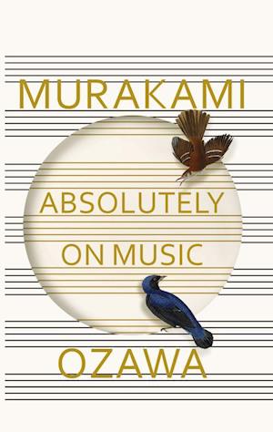 Cover for Haruki Murakami · Absolutely on Music: Conversations with Seiji Ozawa (Buch) (2016)