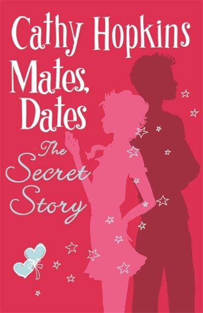 Cover for Cathy Hopkins · Mates, Dates and The Secret Story - The Mates, Dates Series (Paperback Book) (2009)