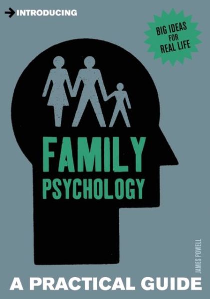 Cover for James Powell · Introducing Family Psychology: A Practical Guide - Practical Guide Series (Taschenbuch) (2013)