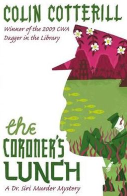 Cover for Colin Cotterill · The Coroner's Lunch: A Dr Siri Murder Mystery (Paperback Book) (2010)