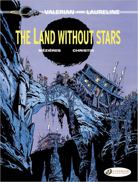 Cover for Pierre Christin · Valerian 3 - The Land without Stars (Taschenbuch) (2012)