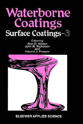 Cover for A D Wilson · Waterborne Coatings - Surface Coatings 3 (Hardcover Book) (1991)