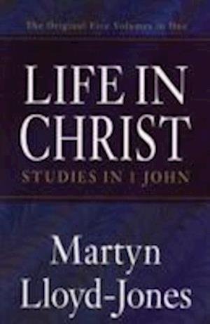 Cover for D Martyn Lloyd-Jones · Life in Christ (Paperback Book) (2003)