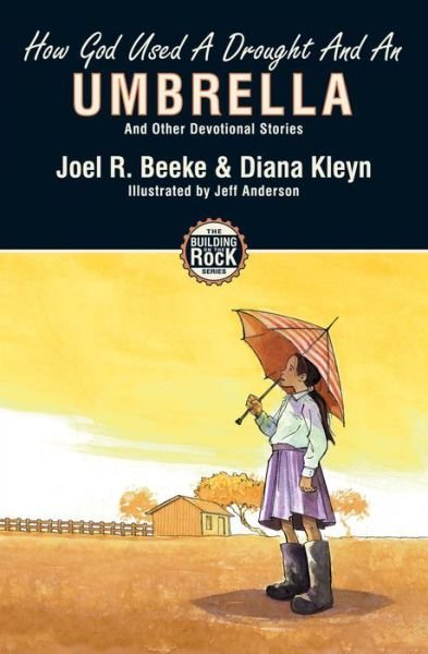 Cover for Diana Kleyn · How God Used a Drought and an Umbrella - Building on the Rock (Paperback Book) [Revised edition] (2006)