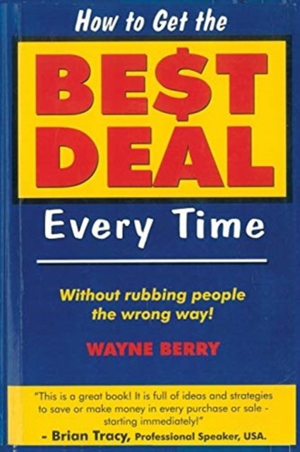 Cover for Wayne Berry · How to Get the Best Deal Every Time (Paperback Book) (2016)