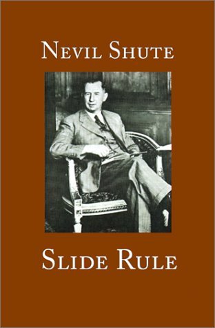 Cover for Nevil Shute · Slide Rule: the Autobiography of an Engineer (Innbunden bok) (1954)
