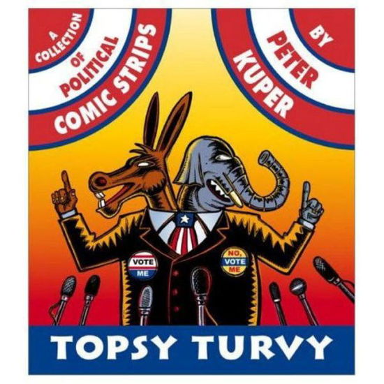 Topsy Turvy - Peter Kuper - Livres - Top Shelf Productions - 9781891830181 - 1 août 2000