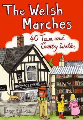 Cover for Ben Giles · The Welsh Marches: 40 Town and Country Walks - Pocket Mountains S. (Paperback Book) (2012)