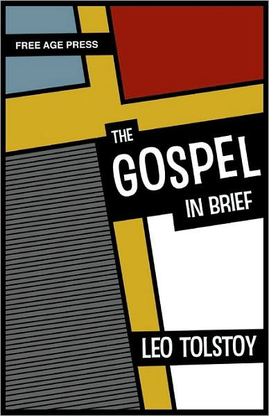 Cover for Leo Nikolayevich Tolstoy · The Gospel in Brief (Hardcover Book) (2010)