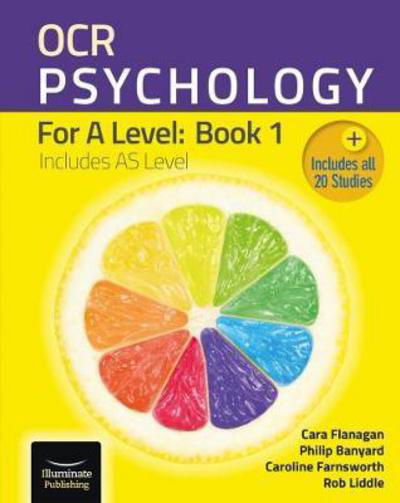 OCR Psychology for A Level: Book 1 - Cara Flanagan - Books - Illuminate Publishing - 9781911208181 - October 17, 2017