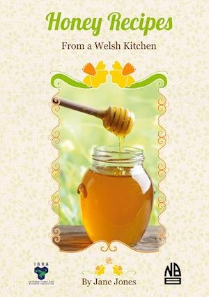 Cover for Jane Jones · Honey Recipes From a Welsh Kitchen (Paperback Book) (2023)