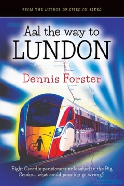 Cover for Dennis Forster · Aal the way to Lundon (Paperback Book) (2021)