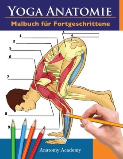 Cover for Anatomy Academy · Yoga Anatomie Malbuch für Fortgeschrittene (Paperback Book) (2021)