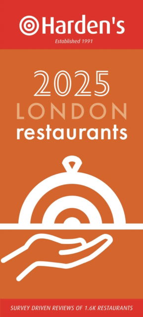 Cover for Harden’s London Restaurants 2025 33rd EDITION - Harden's Restaurant Guides (Paperback Book) [33 Revised edition] (2024)