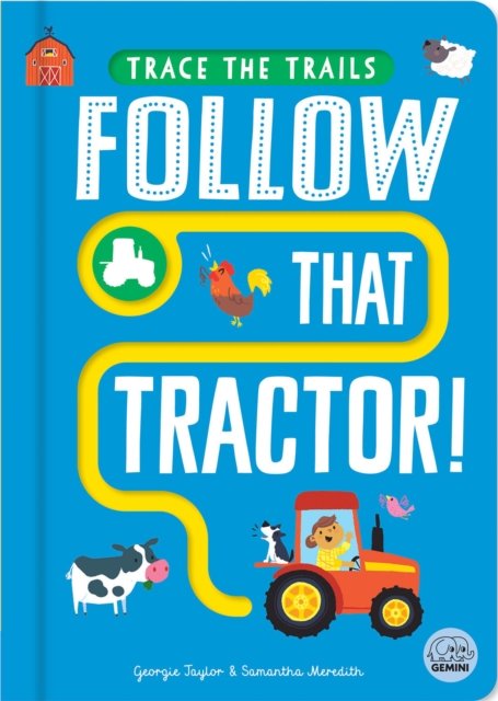 Cover for Georgie Taylor · Follow That Tractor! - Trace the Trails (Board book) (2024)