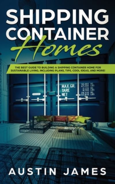 Cover for Austin James · Shipping Container Homes (Hardcover Book) (2020)