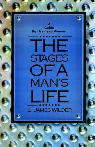 Cover for E.James Wilder · The Stages of a Man's Life (Paperback Book) [Rev edition] (2003)