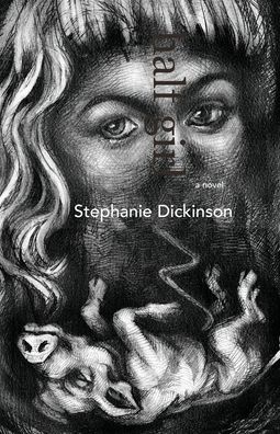 Cover for Stephanie Dickinson · Half girl (Book) (2007)